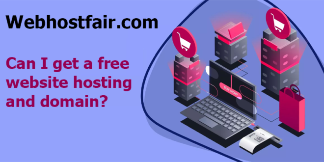 Can I get a free website hosting and domain?