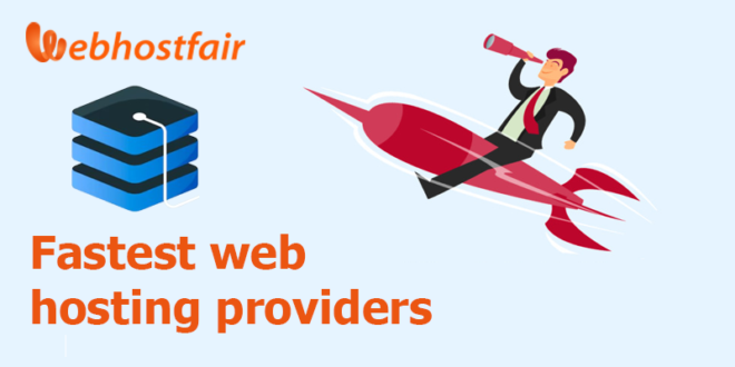 Fastest web hosting providers